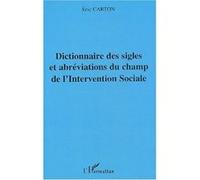 Dictionnaire Des Sigles Et Abréviations Du Champ De L'intervention Sociale