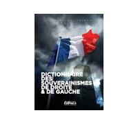 Dictionnaire des souverainismes de droite et de gauche - Jean-Michel Salgon - Perspectives Libres - broché - Essai