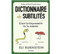 Dictionnaire des subtilités L'art indispensable de la nuance - Eli Burnstein - Denoël - broché - Dictionnaire et encyclopédie
