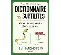 Dictionnaire des subtilités L'art indispensable de la nuance - Eli Burnstein - Denoël - broché - Dictionnaire et encyclopédie