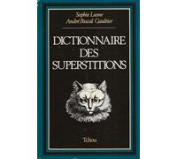 Dictionnaire des superstitions