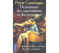 Dictionnaire Des Superstitions Et Des Croyances