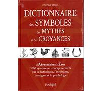 Dictionnaire des symboles, des mythes et des croyances