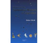 Dictionnaire des symboles, des mythes et des légendes
