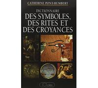 Dictionnaire des symboles, des rites et des croyances