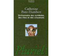 Dictionnaire des symboles, des rites et des croyances