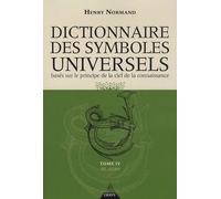 Le dictionnaire des symboles universels - Tome 4