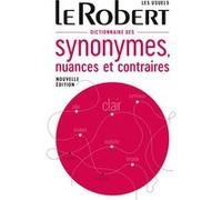Collectif – Dictionnaire des synonymes, nuances et contraires – Broché – Le Robert