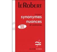Dictionnaire des synonymes, nuances et contraires Collectif (Auteur)