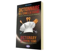 Dictionnaire des termes de cuisine Français-Anglais / Anglais-Français Edition bilingue français-anglais - Henri Goursau - Henri Goursau - broché - Dictionnaire et encyclopédie