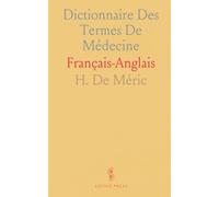 Dictionnaire Des Termes De Médecine: Français-Anglais