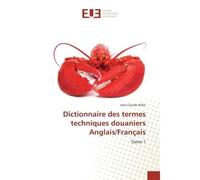 Dictionnaire des termes techniques douaniers Anglais/Français - Jean-Claude Nilles - Universitaires Europeennes - broché - Essai