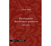 Dictionnaire des théâtres parisiens (1807-1914)