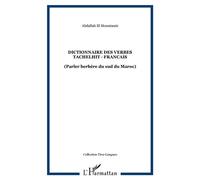 Dictionnaire des verbes Tachelhit - Français - Parler berbère du sud du Maroc - L'Harmattan