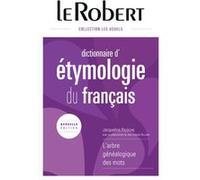 Dictionnaire d'étymologie du français: Relié