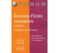 Dictionnaire d'histoire contemporaine (1870-2001), Comprendre le siècle des masses - Frédéric Carré - Ellipses - broché - Dictionnaire et encyclopédie