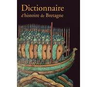 Dictionnaire d'histoire de bretagne - Collectif - Skol Vreizh - relié - Monographie