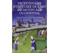 Dictionnaire D'histoire De L'art Du Moyen Age Occidental