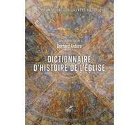 Dictionnaire d'histoire de l'Eglise