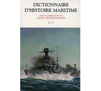Dictionnaire d'histoire maritime - Tome 2: H-Z (2)