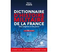 Dictionnaire d'histoire militaire de la France des origines à nos jours - Collectif - Lemme Edit-Maison - broché - Dictionnaire et encyclopédie