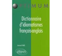 Dictionnaire d'idiomatismes français-anglais