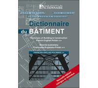 Dictionnaire du batiment -trilingue- (francais / anglais / polonais) (2e ed) - MONTEAU / ONEISSI / - Dicoland Lmd - broché - Dictionnaire et encyclopédie