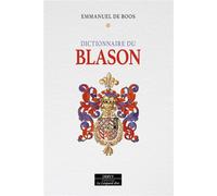 Dictionnaire du blason - Emmanuel De Boos - Dervy - ebook (ePub) - Dictionnaire et encyclopédie