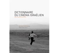 Dictionnaire du Cinéma Israelien Reflet insolite d'une société - Hélène Schoumann - Cosmopole Eds - broché - Dictionnaire et encyclopédie