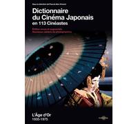 Dictionnaire du cinéma japonais en 113 cinéastes - Pascal Vincent - Carlotta Films - relié - Dictionnaire et encyclopédie
