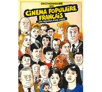 Dictionnaire Du Cinéma Populaire Français - Des Origines À Nos Jours