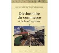 DICTIONNAIRE DU COMMERCE ET DE L AMENAGEMENT