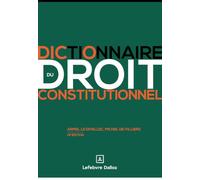 Dictionnaire du droit constitutionnel. 15e éd.