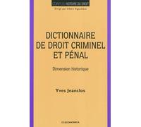 Dictionnaire du droit criminel et penal - Yves Jeanclos - Economica - broché - Etude
