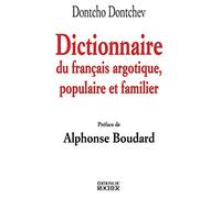 Dictionnaire du français argotique, populaire et familier