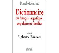Dictionnaire Du Français Argotique, Populaire Et Familier
