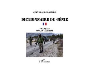 Dictionnaire du génie Français - anglais - allemand - Jean-Claude Laloire - L'harmattan - broché - Dictionnaire et encyclopédie