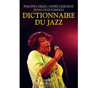 Dictionnaire du jazz - Philippe Carles - Bouquins Editions - broché - Dictionnaire et encyclopédie