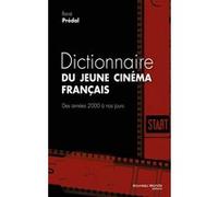 Dictionnaire du jeune cinéma français René Prédal (Auteur)