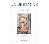 Dictionnaire Du Monde Religieux Dans La France Contemporaine - Tome 3, La Bretagne De 1800 À 1962