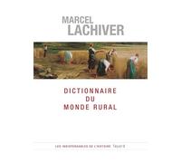 Dictionnaire du monde rural Marcel Lachiver (Auteur)