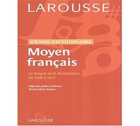 Dictionnaire du Moyen Français : La langue de la Renaissance de 1340 à 1611