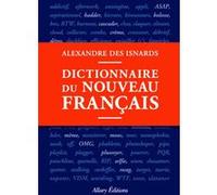 Dictionnaire du nouveau français Alexandre Des Isnards (Auteur)