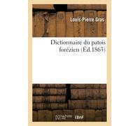 Dictionnaire du patois forézien