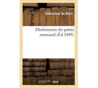 Dictionnaire du patois normand