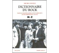 Dictionnaire du rock, tome 2 (M à Z)