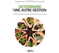 Dictionnaire d'une autre gestion Philippe Eynaud (Auteur), Genauto Carvalho De França Filho (Auteur)