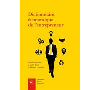 Dictionnaire économique de l'entrepreneur - Dimitri Uzunidis - Classiques Garnier - broché - Dictionnaire et encyclopédie