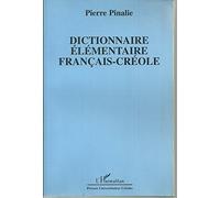 Dictionnaire élémentaire français-créole – Nouvelle édition augmentée – L'Harmattan