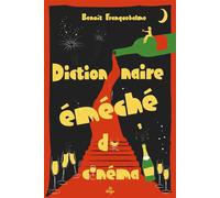 Dictionnaire éméché du cinéma